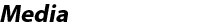 Media